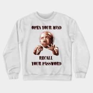 Total Recall (1990) Kuato: "OPEN YOUR MIND. RECALL YOUR PASSWORD" Crewneck Sweatshirt